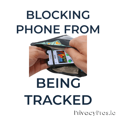 How can I block my phone from being tracked?