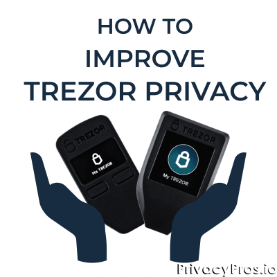 How to Improve Trezor Privacy
