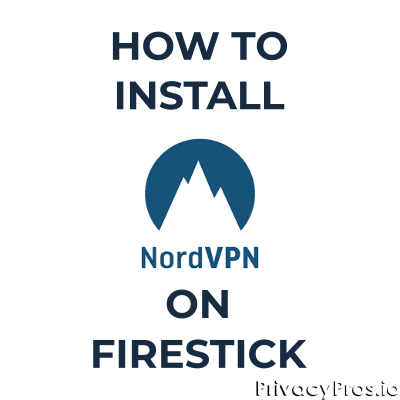 How to install Nord VPN on a firestick